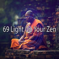 69 Light up Your Zen