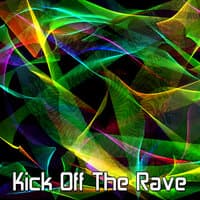 Kick Off the Rave