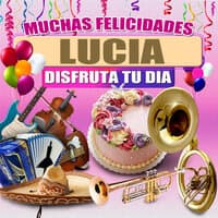 Muchas Felicidades Lucia