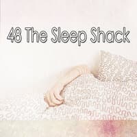 48 The Sleep Shack