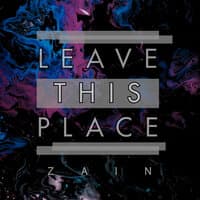 Leave This Place