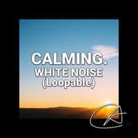 White Noise Calming (Loopable)