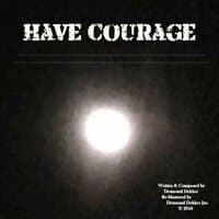 Have Courage