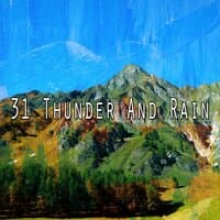 31 Thunder and Rain