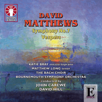 Matthews: Symphony No. 7 & Vespers