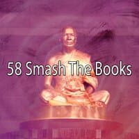 58 Smash the Books