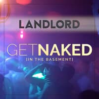 Get Naked (In the Basement)