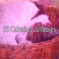 55 Calming Lullabies