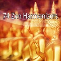 74 Zen Harmonizers