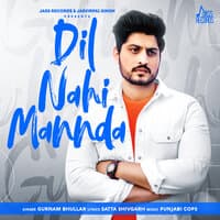 Dil Nahi Mannda