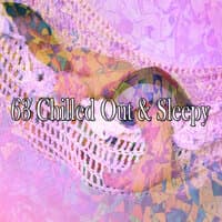 63 Chilled out & Sleepy