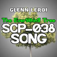 The Everything Tree (Scp-038 Song)