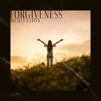 Forgiveness Meditation: Gain Strength, Peace and Kindness