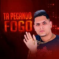 Tá Pegando Fogo