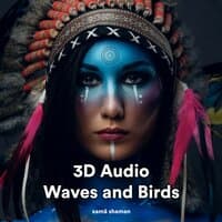 3D Audio Waves and Birds