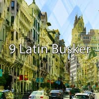 9 Latin Busker