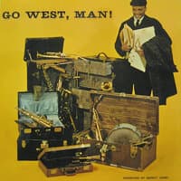 Go West Man !