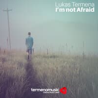 I'm Not Afraid