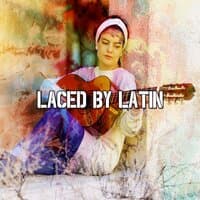 Laced by Latin