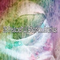 26 Peaceful Storm Auras