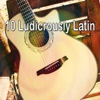 10 Ludicrously Latin