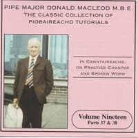 The Classic Collection Of Piobaireachd Tutorials, Vol. 19