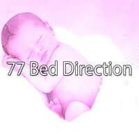 77 Bed Direction