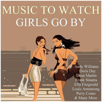 Music To Watch Girls Go By