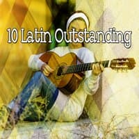 10 Latin Outstanding