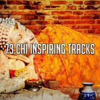 73 Chi Inspiring Tracks