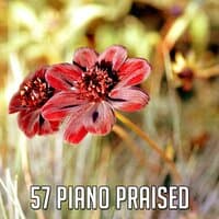 57 Piano Praised