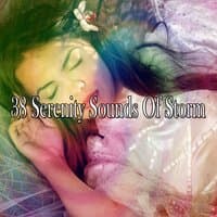 38 Serenity Sounds of Storm