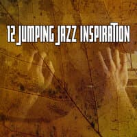 12 Jumping Jazz Inspiration