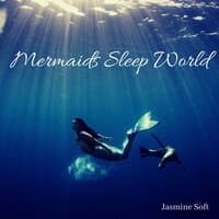 Mermaids Sleep World: Ocean Waves Mood