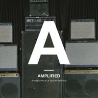 Amplified: A Mixed Rack of Guitar Tracks