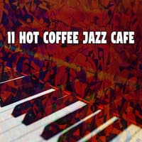 11 Hot Coffee Jazz Cafe