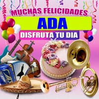 Muchas Felicidades Ada