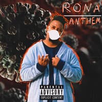 Rona Anthem