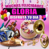 Muchas Felicidades Gloria