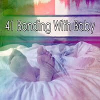 41 Bonding with Baby