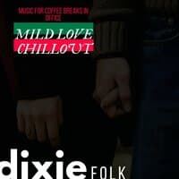 Mild Love Chillout - Music For Coffee Breaks In Office