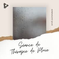 Séance de Thérapie de Pluie