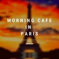 Morning Cafe in Paris