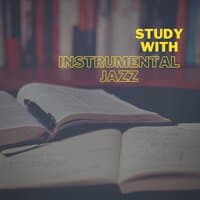 Study with Instrumental Jazz