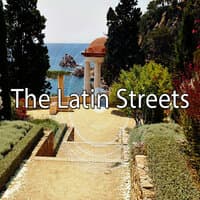 The Latin Streets