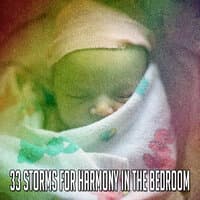 33 Storms for Harmony in the Bedroom