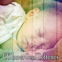 66 Inner Soul Softener