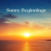 Sunny Beginnings