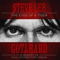 Steve Lee – The Eyes of a Tiger: In Memory of Our Unforgotten Friend!