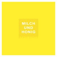 Milch und Honig